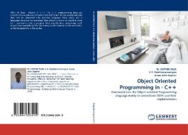 Object Oriented Programming in - C++ di M. CHITHIK RAJA, V. S. BalaSubramaniyan, A. Leo John Baptist edito da LAP Lambert Acad. Publ.