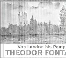 Von London bis Pompeji mit Theodor Fontane di Theodor Fontane edito da Steffen Verlag