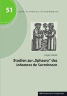 Studien zur "Sphaera" des Johannes de Sacrobosco di Jürgen Hamel edito da AVA