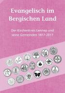 Evangelisch im Bergischen Land di Wolfgang Motte edito da Bergischer Verlag