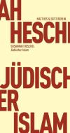 Jüdischer Islam di Susannah Heschel edito da Matthes & Seitz Verlag