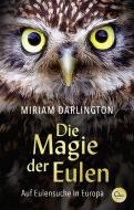 Die Magie der Eulen di Miriam Darlington edito da Eden Books