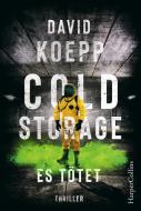 Cold Storage - Es tötet di David Koepp edito da HarperCollins