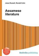 Assamese Literature di Jesse Russell, Ronald Cohn edito da Book On Demand Ltd.