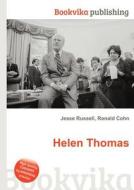 Helen Thomas di Jesse Russell, Ronald Cohn edito da Book On Demand Ltd.