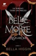 Revelations (Spanish Edition) di Bella Higgin edito da MONTENA