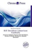 Bill Davidson (american Football) edito da Chrono Press