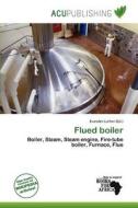 Flued Boiler edito da Acu Publishing