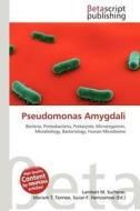 Pseudomonas Amygdali edito da Betascript Publishing