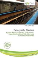 Fukuyoshi Station edito da Culp Press