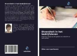 Diversiteit in het bedrijfsleven di Elise van Laarhoven edito da Uitgeverij Onze Kennis