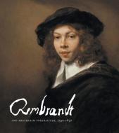 Rembrandt and Amsterdam Portraiture 1590-1670 edito da MUSEO THYSSEN BORNEMISZA