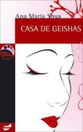 Casa de Geishas di Ana Maria Shua edito da THULE EDICIONES