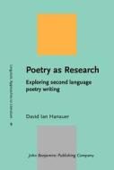 Poetry As Research di David Ian Hanauer edito da John Benjamins Publishing Co