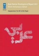 Arab Human Development Report 2012: Empowerment - The Will of the People edito da United Nations