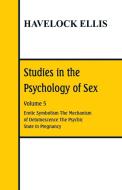 Studies in the Psychology of Sex di Havelock Ellis edito da Alpha Editions