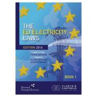 Eu Geo Laws, Volume 1: The Eu Electricity Laws edito da Claeys & Casteels Publishers Bv