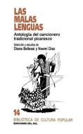 Malas Lenguas: Antologia Del Cancionero Tradicional Picaresco, Las di Noemi Diez edito da Ediciones Colihue SRL