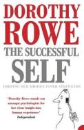 The Successful Self di Dorothy Rowe edito da HarperCollins Publishers