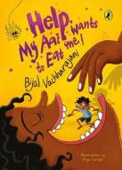 Help! My Aai Wants To Eat Me di Bijal Vachharajani edito da Penguin Random House India