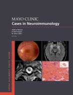 Mayo Clinic Cases In Neuroimmunology di McKeon edito da OUP USA