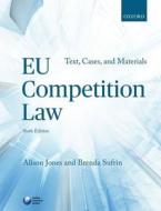 Jones, A: EU Competition Law di Alison Jones, Brenda Sufrin edito da Oxford University Press