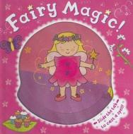 Magic Mechanisms: Fairy Magic! di Rachel Fuller edito da Pan Macmillan