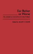 For Better or Worse di Allen Freeman Davis, Lsi edito da Greenwood Press