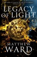 Legacy Of Light di Matthew Ward edito da Little, Brown Book Group