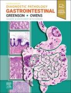 Greenson - Diagnostic Pathology: GI di Joel K Greenson, Scott R Owens edito da Elsevier Health Sciences