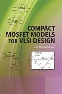 Compact MOSFET Models for VLSI Design di A. B. Bhattacharyya edito da WILEY