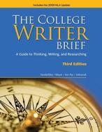 The College Writer di Patrick Sebranek, Randall VanderMey, Verne Meyer edito da Cengage Learning, Inc