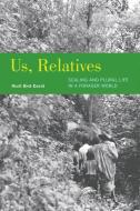Us, Relatives di Nurit Bird-David edito da University of California Press