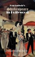 Ken Ludwig's Shakespeare in Hollywood di Ken Ludwig edito da Samuel French, Inc.