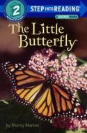 The Little Butterfly di Sherry Shahan edito da Turtleback Books