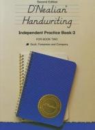 D'Nealian Handwriting Independent Practice Book for Book 2 di D'Nealian edito da Pearson Scott Foresman