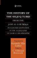 The History of the Seljuq Turks di Zahir al-Din Nishapuri edito da Taylor & Francis Ltd