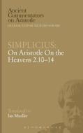 On Aristotle on the Heavens 2.10-14 di Simplicius, Ian Mueller edito da BRISTOL CLASSICAL PR
