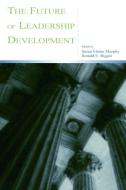 The Future of Leadership Development di Susan Elaine Murphy edito da Taylor & Francis Inc