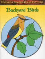 Backyard Birds di Sandy Allison edito da STACKPOLE CO