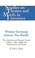 Weimar Germany between Two Worlds di R. Seth C. Knox edito da Lang, Peter