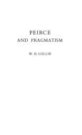 Peirce and Pragmatism di W. Gallie edito da Praeger