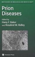 Prion Diseases edito da Humana Press
