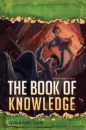 THE BOOK OF KNOWLEDGE di DAVID M SLATER edito da LIGHTNING SOURCE UK LTD