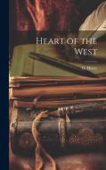 Heart of the West di Henry O edito da LEGARE STREET PR