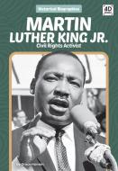 Martin Luther King Jr.: Civil Rights Activist di Grace Hansen edito da DISCOVERROO