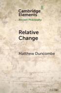 Relative Change di Matthew Duncombe edito da Cambridge University Press