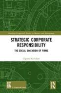 Strategic Corporate Responsibility di Ulpiana Kocollari edito da Taylor & Francis Ltd