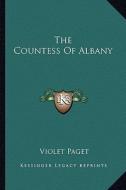 The Countess of Albany di Violet Paget edito da Kessinger Publishing