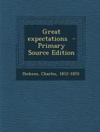 Great Expectations - Primary Source Edition di Charles Dickens edito da Nabu Press